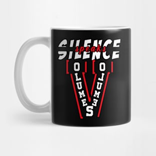 Silence speaks volumes Mug
